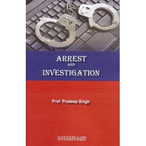 Satyam Law International's Arrest and Investigation by Prof. Pradeep Singh